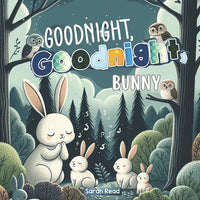 Goodnight, Goodnight, Bunny: Bedtime Story For Babies, Nursery Rhyme Books - Paperback