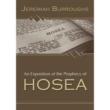 An Exposition of the Prophecy of Hosea - Paperback