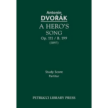 A Hero's Song, Op.111 / B.199: Study score - Paperback