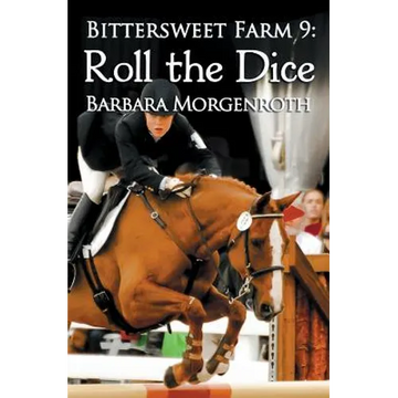Bittersweet Farm 9: Roll the Dice - Paperback