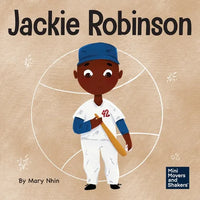 Jackie Robinson: A Kid's Book About Using Grit and Grace to Change the World - Paperback