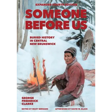Someone Before Us: Buried History In Central New Brunswick - Paperback