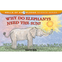 Why Do Elephants Need the Sun? - Paperback
