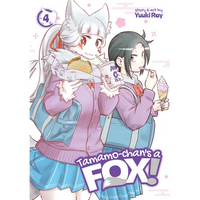 Tamamo-Chan's a Fox! Vol. 4 - Paperback