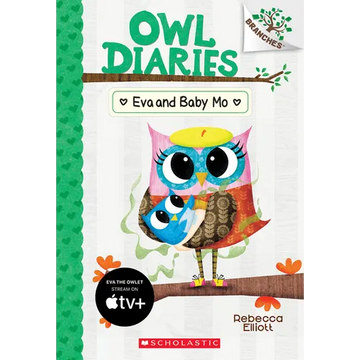 Eva and Baby Mo: A Branches Book (Owl Diaries #10): Volume 10 - Paperback