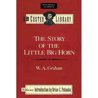 The Story of the Little Big Horn - Paperback