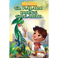 El Pajaro Dulce Encanto (the Bird Sweet Magic) - Library Binding