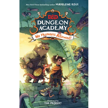 Dungeons & Dragons: Dungeon Academy: No Humans Allowed! - Hardcover
