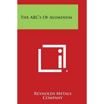 The ABC's of Aluminum - Paperback