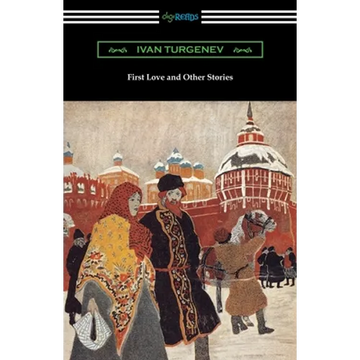 First Love and Other Stories - Paperback
