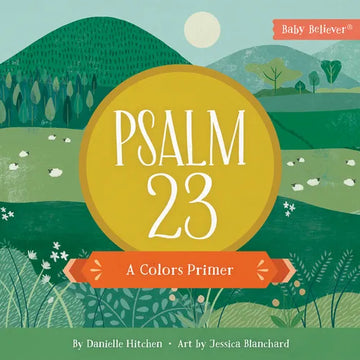 Psalm 23: A Colors Primer - Board Book