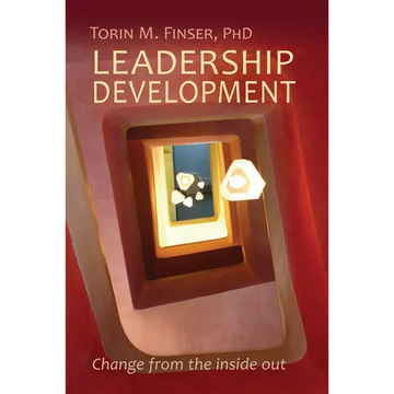 Leadership Development: Change from the Inside Out - Paperback
