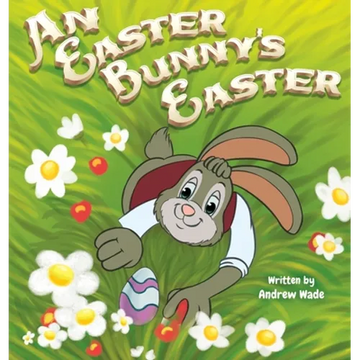 An Easter Bunny's Easter - Hardcover