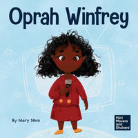 Oprah Winfrey: A Kid's Book About Believing in Yourself - Paperback