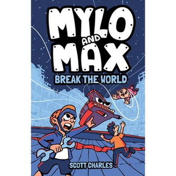 Mylo and Max Break the World - Paperback