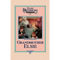 Grandmother Elsie, Book 8 - Hardcover