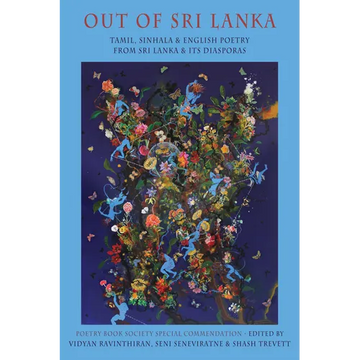 Out of Sri Lanka: Tamil, Sinhala and English Poetry from Sri Lanka and Its Diasporas - Paperback
