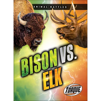 Bison vs. Elk - Library Binding