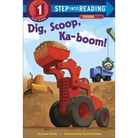 Dig, Scoop, Ka-Boom! - Hardcover
