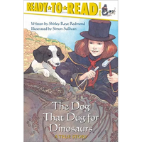 The Dog That Dug for Dinosaurs: A True Story - Hardcover