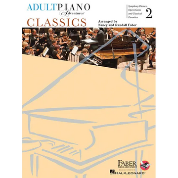 Adult Piano Adventures Classics Book 2 Piano Sheet Music Symphony Themes, Opera Gems & Classical Favorites Arranged for Late-Elementary to Early-Inter - Paperback