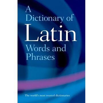 A Dictionary of Latin Words and Phrases - Paperback