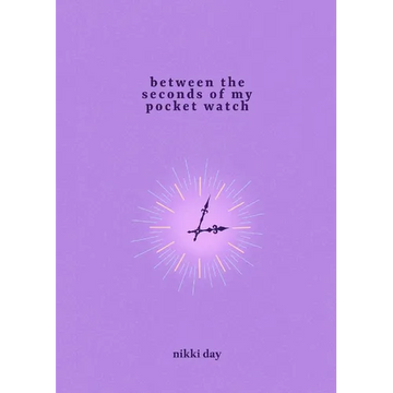 Between The Seconds of My Pocket Watch - Paperback