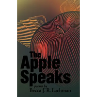 The Apple Speaks: Poems - Paperback