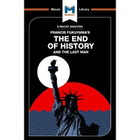 An Analysis of Francis Fukuyama's The End of History and the Last Man - Paperback