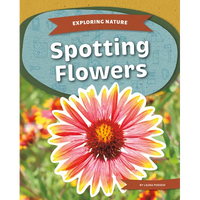 Spotting Flowers - Library Binding