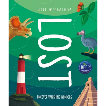 Lost: Discover Disappearing Wonders - Hardcover