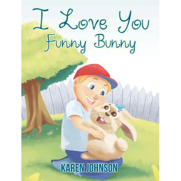 I Love You Funny Bunny - Hardcover