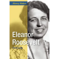 Eleanor Roosevelt: First Lady - Library Binding