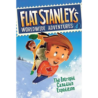 Flat Stanley's Worldwide Adventures #4: The Intrepid Canadian Expedition - Paperback