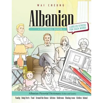 Albanian Picture Book: Albanian Pictorial Dictionary (Color and Learn) - Paperback