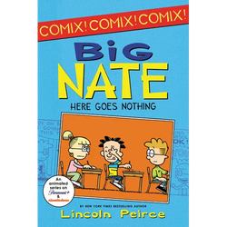 Big Nate: Here Goes Nothing