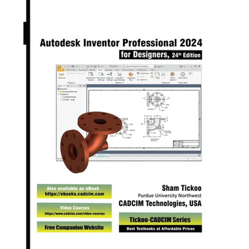 Autodesk Inventor Professional 2024 for Designers, 24th Edition - Paperback