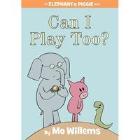 Can I Play Too?-An Elephant and Piggie Book - Hardcover