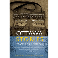 Ottawa Stories from the Springs: Anishinaabe Dibaadjimowinan Wodi Gaa Binjibaamigak Wodi Mookodjiwong E Zhinikaadek - Paperback