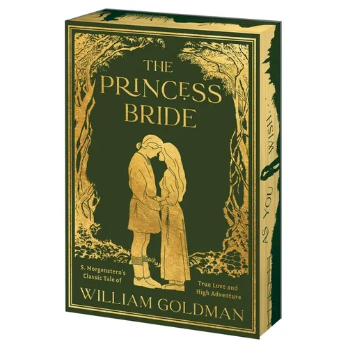 The Princess Bride Deluxe Limited Edition: S. Morgenstern's Classic Tale of True Love and High Adventure