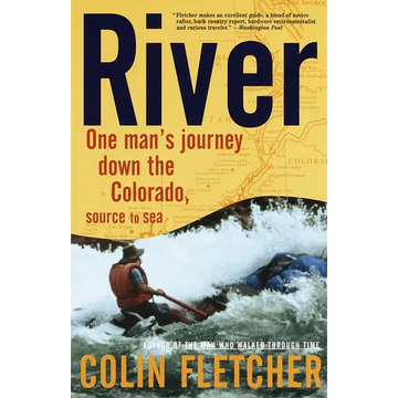 River: One Man's Journey Down the Colorado, Source to Sea - Paperback