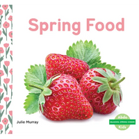 Spring Food - Library Binding