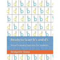 Ready to Scan! b's and d's: Visual Scanning Exercises for Students - Paperback