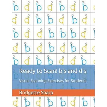 Ready to Scan! b's and d's: Visual Scanning Exercises for Students - Paperback