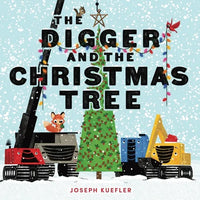 The Digger and the Christmas Tree - Hardcover