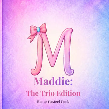 Maddie: The Trio Edition - Paperback