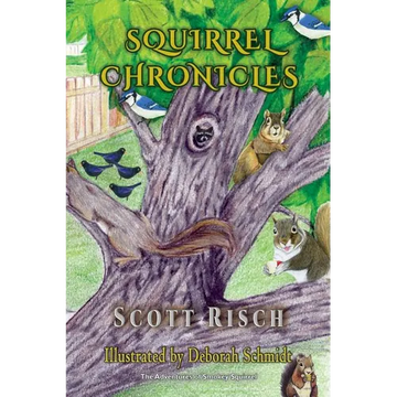 Squirrel Chronicles - Paperback