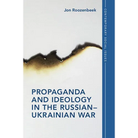 Propaganda and Ideology in the Russian-Ukrainian War - Paperback
