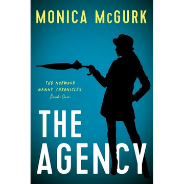 The Agency: The Norwood Nanny Chronicles, Book One - Paperback
