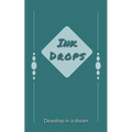 My ink drops